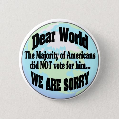 world sorry2 pinback button