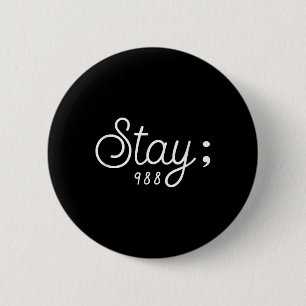 World Suicide Prevention Awareness Day, Stay; 988 Button