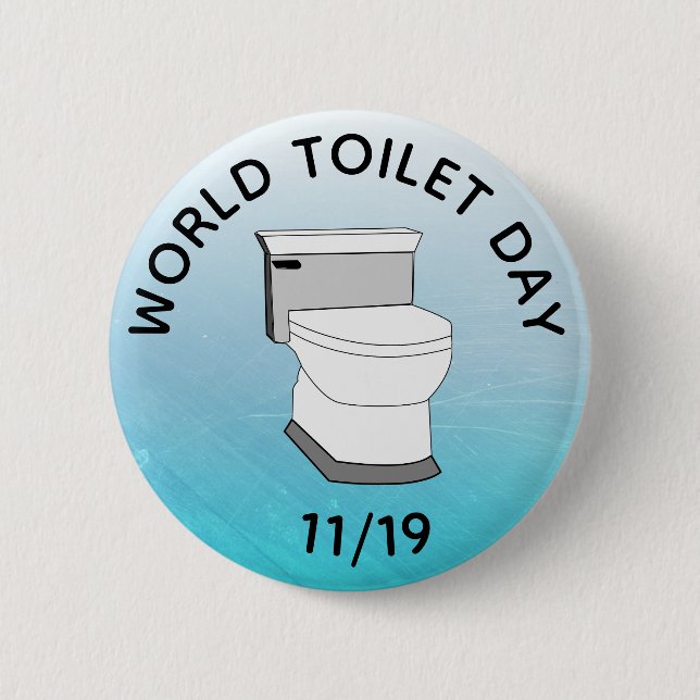 World Toilet Day November 19th Funny Holidays Button (Front)