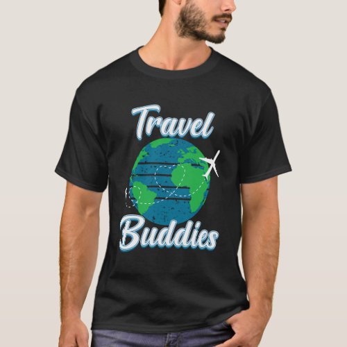 World Travel Buddies Tourist Adventurer Vacationis T_Shirt