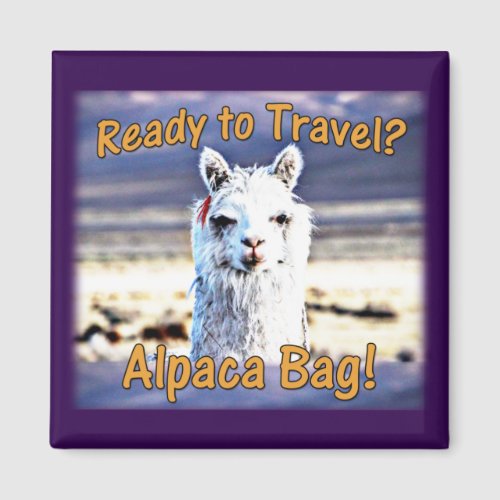 World Traveler - Funny Alpaca Bag Magnet