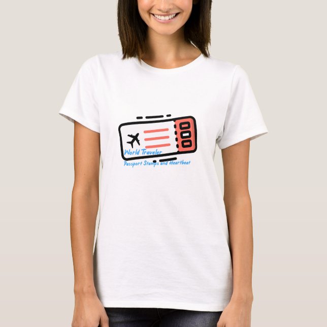 World Traveler: Passport Stamps and Heartbeats T-Shirt (Front)