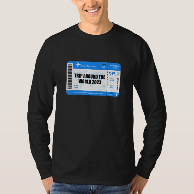 World trip 2023 saying air ticket trip around the  T-Shirt (Front)