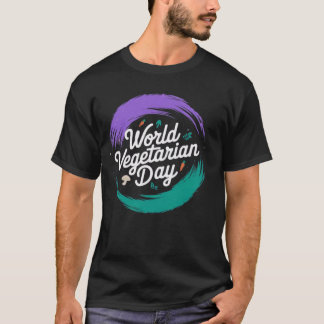 World vegetarian day T-Shirt