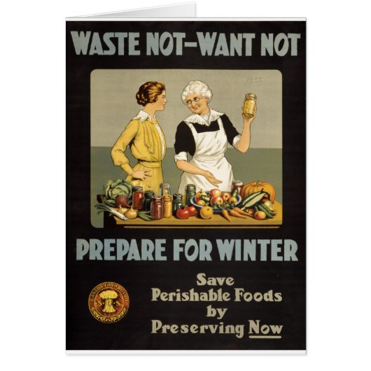 World War 1 poster. Waste not, want not. Cards (Front)
