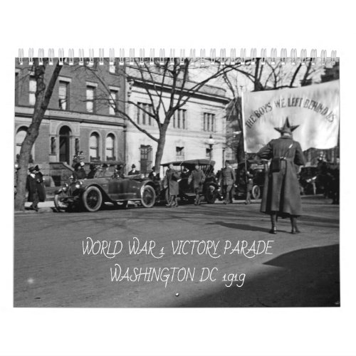 WORLD WAR 1 VICTORY PARADE AND WASHINGTON DC 1919 CALENDAR