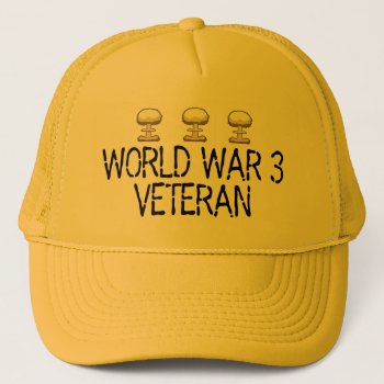 World War 3 Veteran Trucker Hat by ERICS_FUN_FACTORY at Zazzle