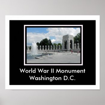 World War Ii Monument Poster by ImpressImages at Zazzle