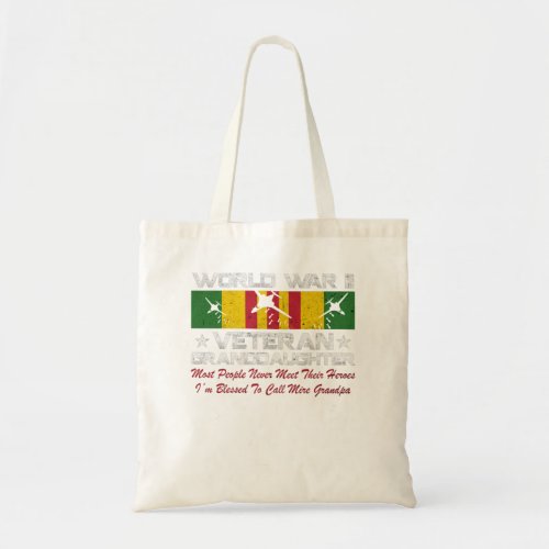 World War II Veteran GrandDaughter US Military Fam Tote Bag