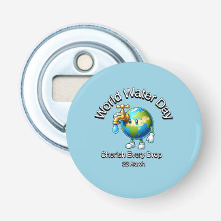 World Water Day. Cherish Every Drop. Bottle Opener
