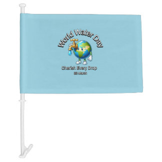 World Water Day. Cherish Every Drop. Car Flag
