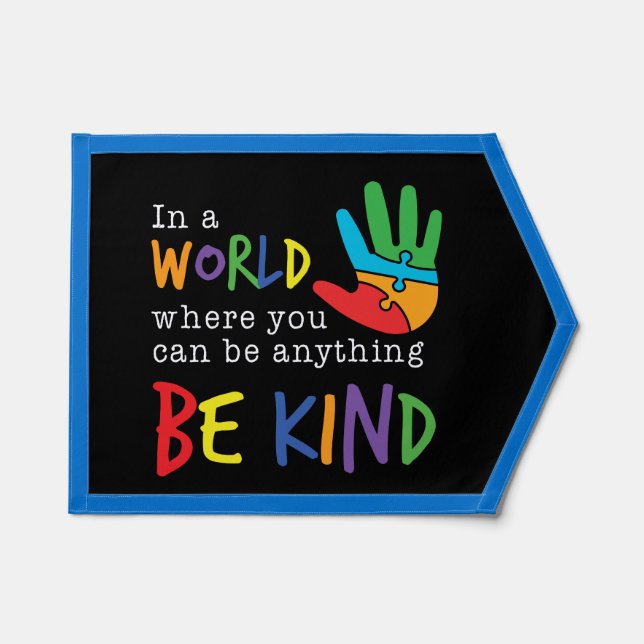 World Where You Can Be Anything Be Kind Pennant (Front)