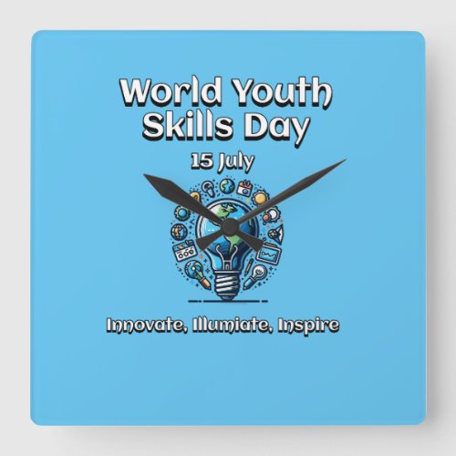 World Youth Skills Day Illuminate and Inspire Square Wall Clock