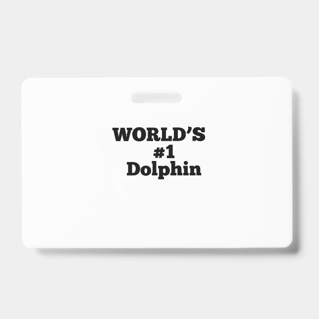 World's #1 Dolphin Badge (Front)