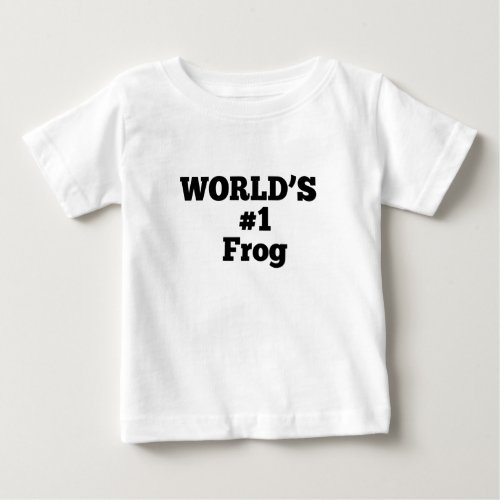 Worlds 1 Frog Baby T_Shirt