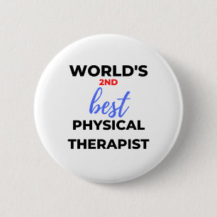 World's 2nd Best Physical Therapist 2 Button