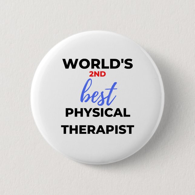 World's 2nd Best Physical Therapist 2 Button (Front)
