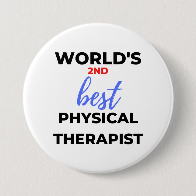 World's 2nd Best Physical Therapist 2 Button (Front)