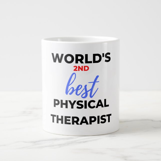 World's 2nd Best Physical Therapist 2 Giant Coffee Mug (Front)