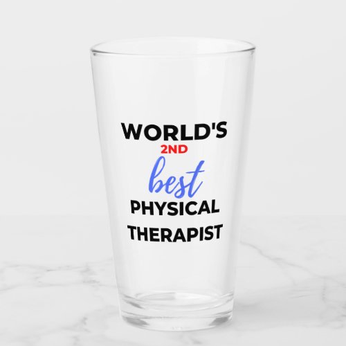 Worlds 2nd Best Physical Therapist 2 Glass