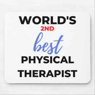 World's 2nd Best Physical Therapist 2 Mouse Pad