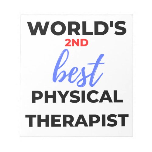 Worlds 2nd Best Physical Therapist 2 Notepad