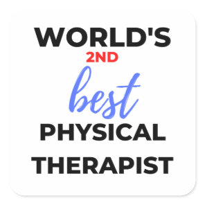 World's 2nd Best Physical Therapist 2 Square Sticker