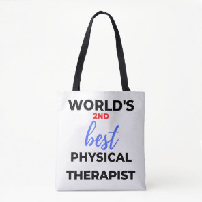 World's 2nd Best Physical Therapist 2 Tote Bag