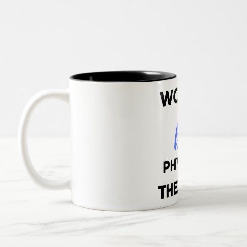 Worlds 2nd Best Physical Therapist 2 Two_Tone Coffee Mug