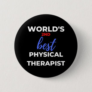 World's 2nd Best Physical Therapist Button