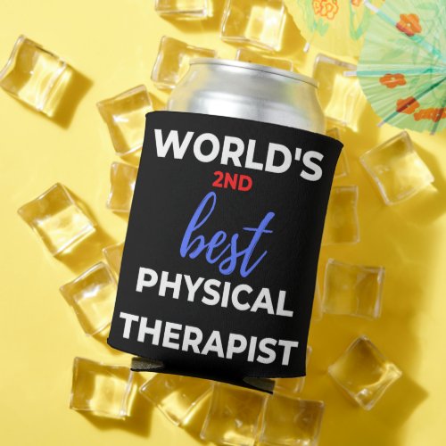 Worlds 2nd Best Physical Therapist Can Cooler