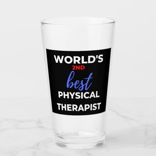 Worlds 2nd Best Physical Therapist Glass