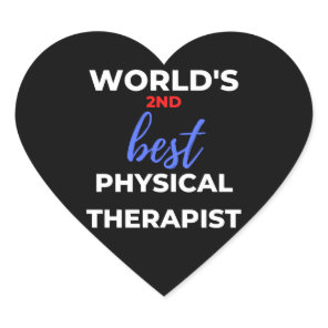 World's 2nd Best Physical Therapist Heart Sticker