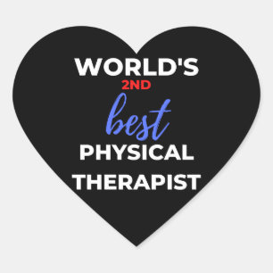 World's 2nd Best Physical Therapist Heart Sticker