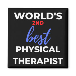 World's 2nd Best Physical Therapist Magnet