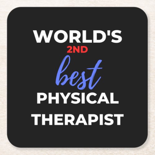 Worlds 2nd Best Physical Therapist Square Paper Coaster