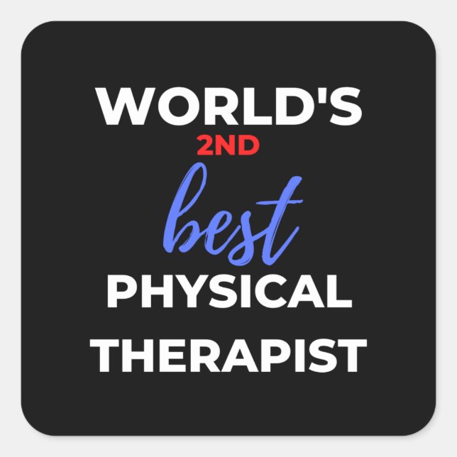 World's 2nd Best Physical Therapist Square Sticker (Front)