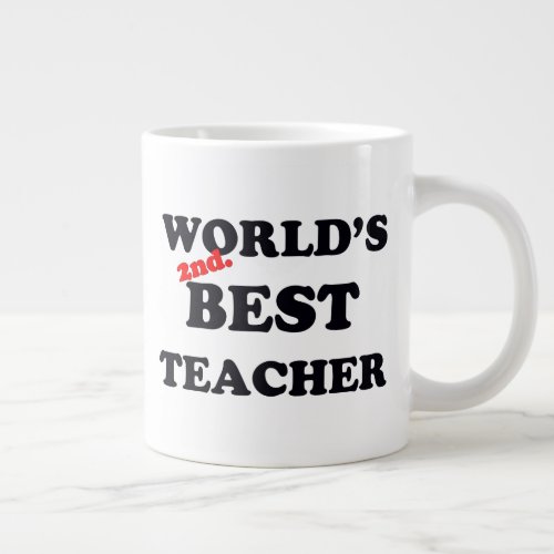 Worlds 2nd Best Teacher Large Coffee Mug