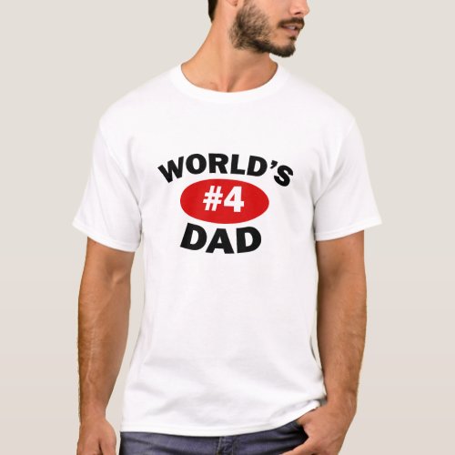 Worlds 4 Dad T_Shirt