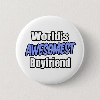 World's Awesomest Boyfriend Button