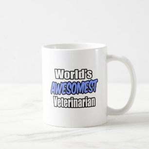 World's Awesomest Veterinarian Coffee Mug