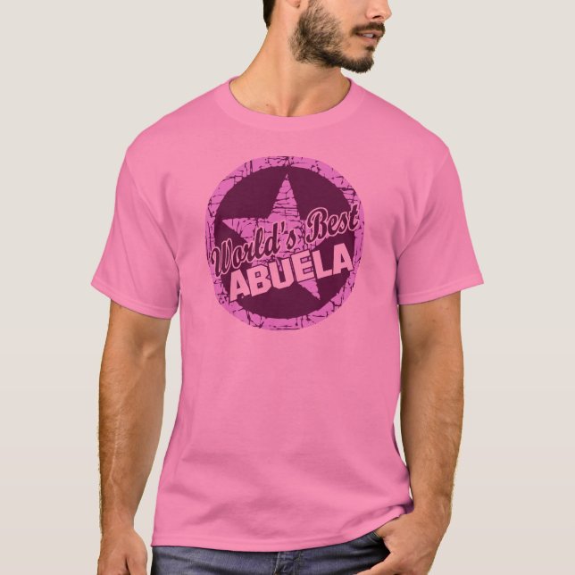 Worlds Best Abuela T-Shirt (Front)