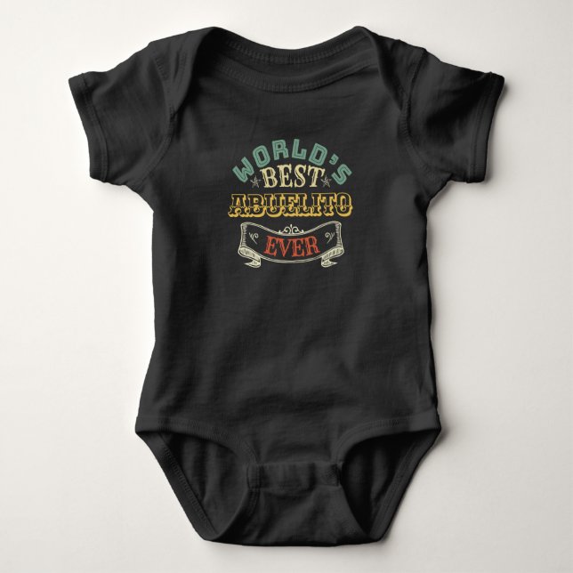 WORLDS BEST ABUELO EVER BABY BODYSUIT (Front)