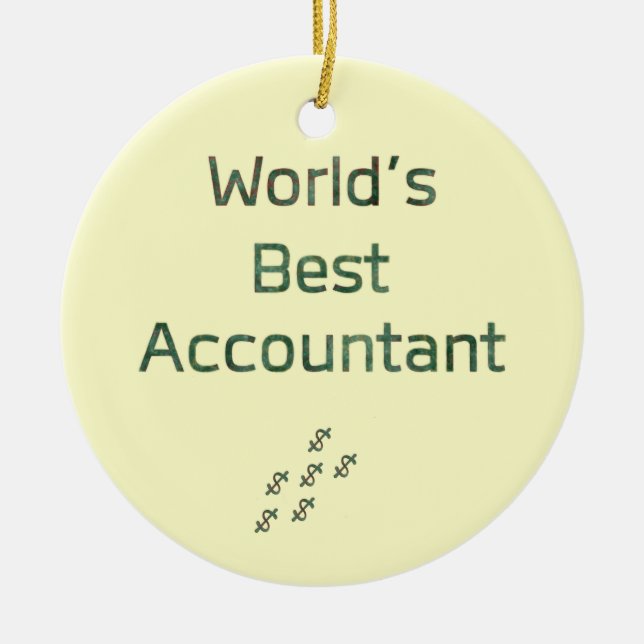 World's Best Accountant with Dollar Signs Ceramic Ornament (Front)