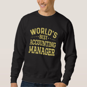 World's Best Accounting Manager Job Title Accounti Sweatshirt