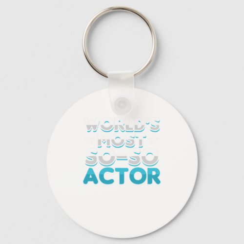 Worlds Best Actor Actress Acting Mvie Theatre Gift Keychain