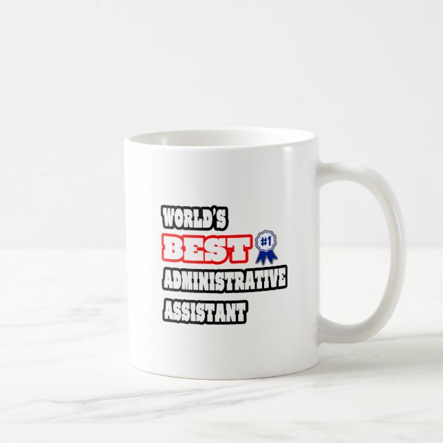 World's Best Administrative Assistant Coffee Mug (Right)