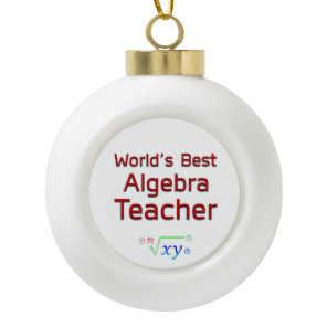 World's Best Algebra Teacher with Formula  Ceramic Ball Christmas Ornament
