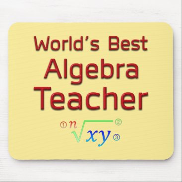 World's Best Algebra Teacher with Formula Mouse Pad World's Best Algebra Teacher with Formula Mouse Pad