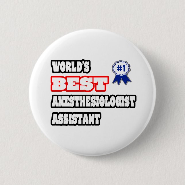 World's Best Anesthesiologist Assistant Button (Front)